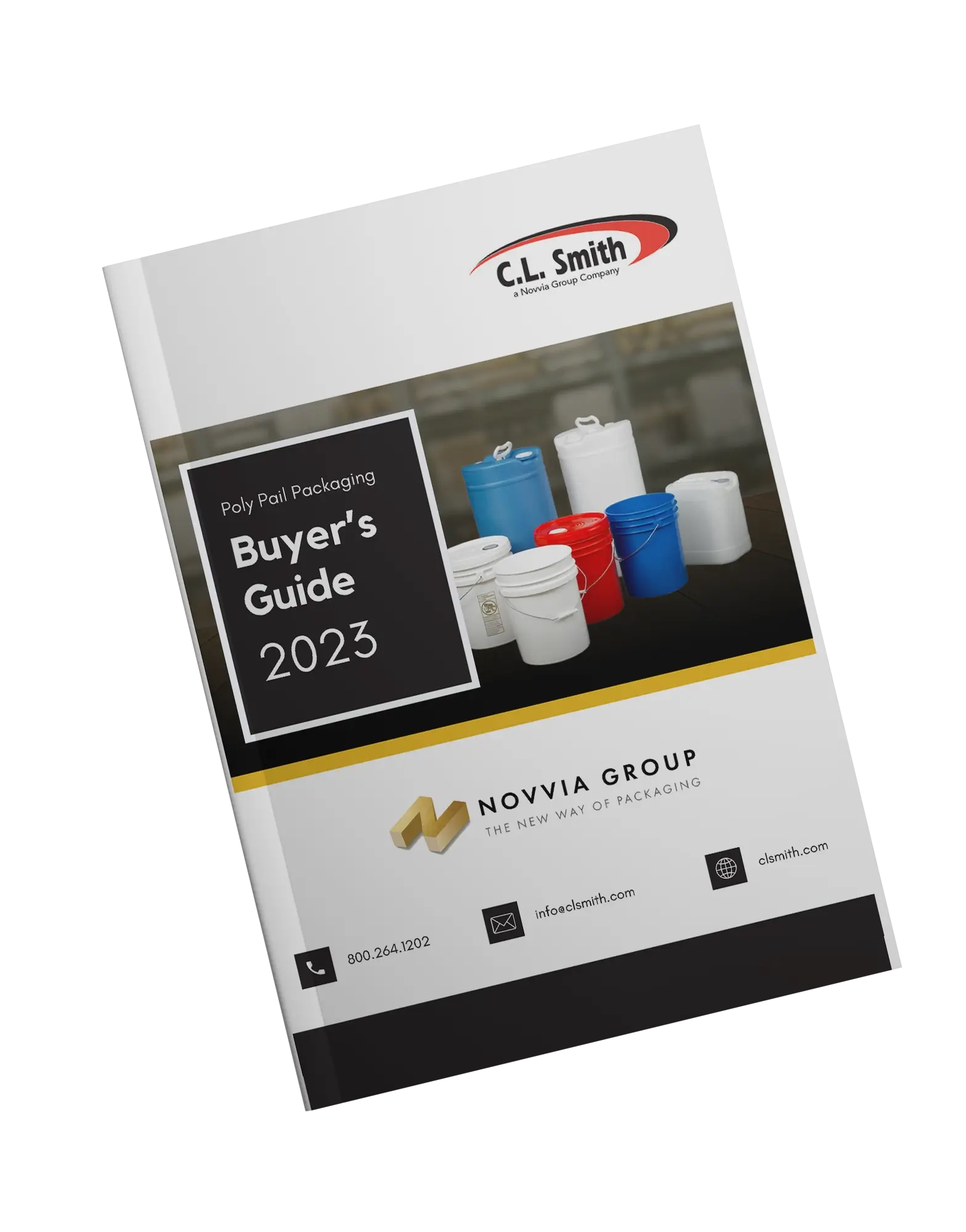 Poly Drum Guide Mockup Cover of a "Poly Pail Packaging Buyer's Guide 2023" by C.L. Smith and Novvia Group, featuring images of various colored pails. Contact information is included at the bottom: 800.264.1922, info@clsmith.com, and clsmith.com.